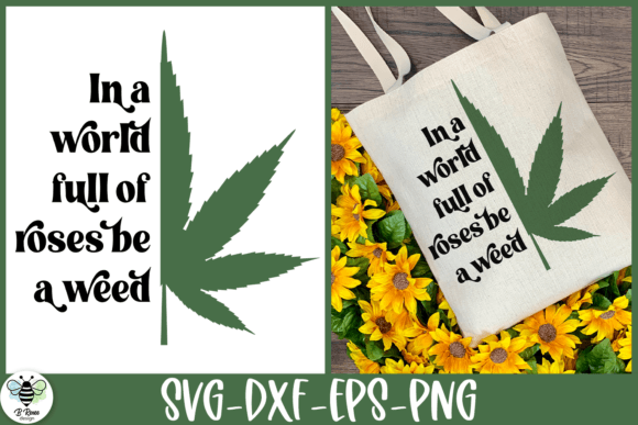 Cannabis Quote SVG Weed Leaf Cut File for Crafts & Graphics