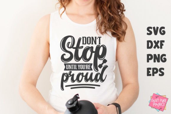 Crossfit SVG: “Don’t Stop Until You’re Proud”