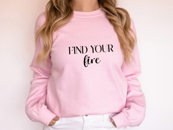 Inspirational Quote SVG: Find Your Fire — Graphics for Crafts & Local Branding