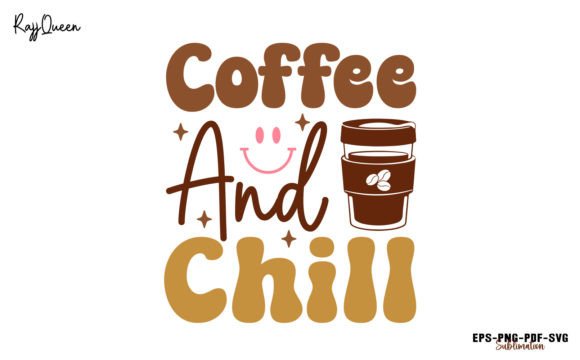 Retro Coffee and Chill SVG Design for Crafts & Graphics