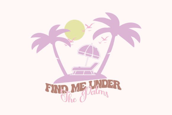 Summer Beach Quote SVG Design – Find Me Graphics