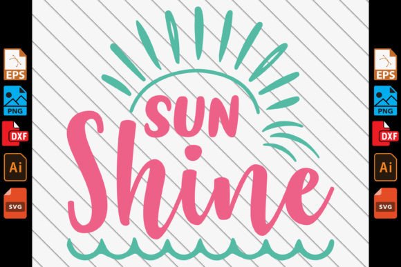 The Shine- Summer Quote SVG: Graphics & Crafts for Local Branding