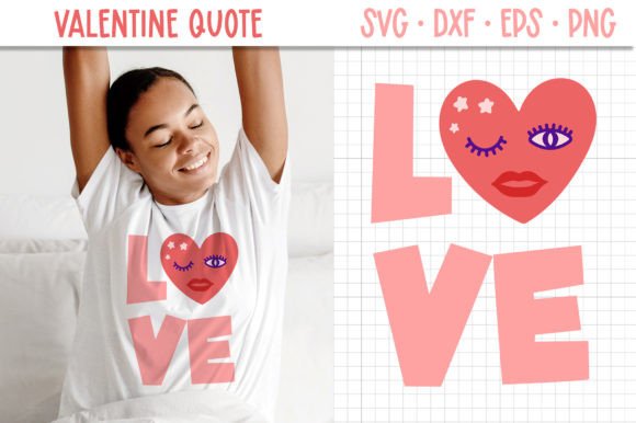 Valentine Quote SVG Cut File Love Quote: Graphics for Crafts & Local Branding